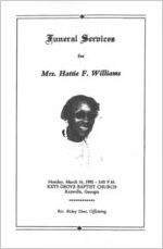 Funeral services for Mrs. Hattie F. Williams, Monday, March 16, 1992, 3:00 p.m., Keys Grove Baptist Church, Keysville, Georgia, Rev. Rickey Dent, officiating