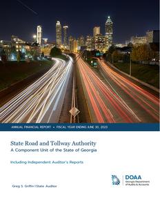 State Road and Tollway Authority (a component unit of the state of Georgia), financial report for the fiscal year ended 2023 June 30