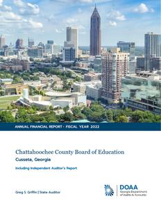 Chattahoochee County Board of Education, Cusseta, Georgia, annual financial report for the fiscal year ended 2022 June 30 (including independent auditor's reports).