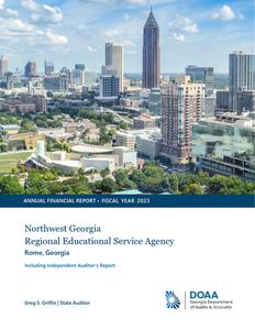 Annual financial report, fiscal year 2023, Northwest Georgia Regional Educational Service Agency, Rome, Georgia, including independent auditor's report.