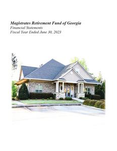 Magistrates Retirement Fund of Georgia, financial statements, fiscal year ended 2023 June 30 (with independent auditor's report thereon).