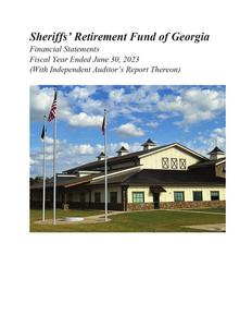 Sheriffs' Retirement Fund of Georgia, financial statements, fiscal year ended 2023 June 30 (with independent auditors' report thereon).