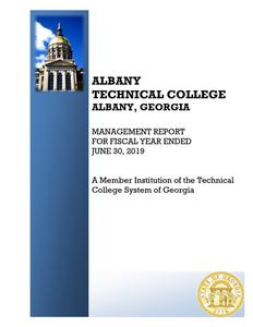 Management report, Albany Technical College, Albany, Georgia, an organizational unit of the state of Georgia, 2019 June 30