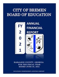 City of Bremen Board of Education, annual financial report, Haralson County, Georgia, for the fiscal year ended 2021 June 30 including independent auditor's reports.