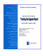 Certificate-of-need tracking and appeals report [Aug. 4, 2009]