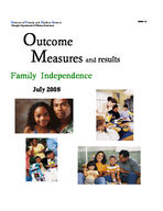 Family independence outcome measures and results [July 2008]