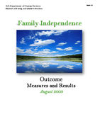 Family independence outcome measures and results [Aug. 2009]