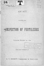 An act governing the inspection of fertilizers approved October 19, 1891, with forms prescribed by R. T. Nesbitt, Commissioner of Agriculture [Oct. 19, 1891]