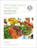 The Georgia farmers market guide : farmers market toolkit