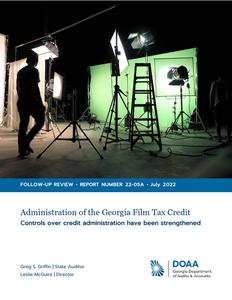 Administration of the Georgia film tax credit : controls over credit administration have been strengthened