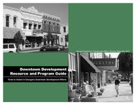 Downtown development resource and program guide : Tools to Assist in Georgia's Downtown Development Efforts
