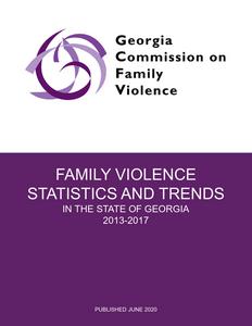 Family violence statistics and trends : in the state of Georgia, 2013-2017