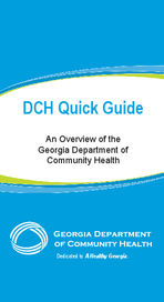 DCH quick guide : an overview of the Georgia Department of Community Health