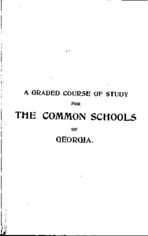 A Graded course of study for the common schools of Georgia