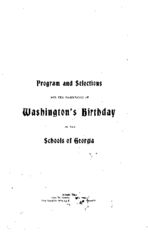 Program and selections for the observance of Washington's birthday in the schools of Georgia [1904]