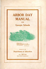 Arbor Day, first Friday in December, suggestions and material for observance of the day by the schools of Georgia [1910]
