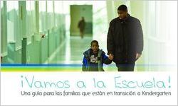 ¡Vamos a la escuela!: una guía para las familias que están en transición a Kindergarten