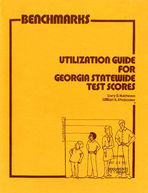 Benchmarks: utilization guide for Georgia statewide test scores