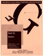 Georgia teacher certification tests, field 18: French, objectives and assessment characteristics [June 1992]