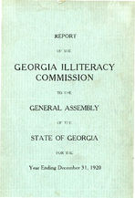 Report of the Georgia Illiteracy Commission to the General Assembly of the state of Georgia for the year ending December 31, 1920 [1920]