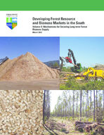 Developing forest resource and biomass markets in the South, volume II: mechanisms for securing long-term forest biomass supply [Mar. 2012]