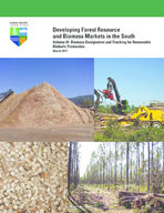 Developing forest resource and biomass markets in the South, volume III: biomass designation and tracking for renewable biofuels production [Mar. 2012]