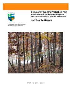 Community wildfire protection plan, Hart County: an action plan for wildfire mitigation and conservation of natural resources