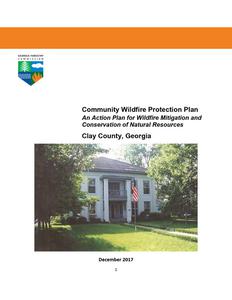Community wildfire protection plan, Clay County, Georgia: an action plan for wildfire mitigation and conservation of natural resources