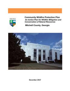 Community wildfire protection plan, Mitchell County, Georgia: an action plan for wildfire mitigation and conservation of natural resources