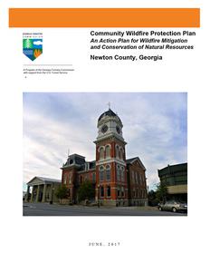 Community wildfire protection plan, Newton County, Georgia: an action plan for wildfire mitigation and conservation of natural resources