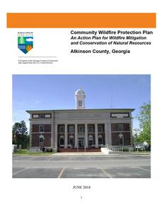 Community wildfire protection plan, Atkinson County, Georgia: an action plan for wildfire mitigation and conservation of natural resources