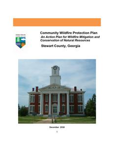 Community wildfire protection plan, Stewart County, Georgia: an action plan for wildfire mitigation and conservation of natural resources