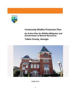Community wildfire protection plan, Talbot County, Georgia: an action plan for wildfire mitigation and conservation of natural resources