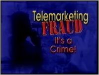 Telemarketing fraud: it's a crime! training video for general audience [2000]