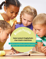 Mission possible : summer learning for struggling readers : a how-to guide for school districts