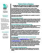 Foster care in Georgia : providing safe and loving homes for the children in the temporary custody of the Division of Family and Children Services (DFCS)