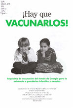 Hay que vacunarlos! requisitos de vacunacion del Estado de Georgia para la asistencia a guarderias infantiles y escuelas [Jan. 2000]