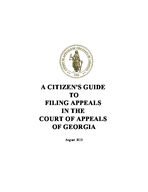 A citizen's guide to filing appeals in the Court of Appeals of Georgia
