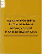 Aspirational guidelines for Special Assistant Attorneys General in child deprivation cases
