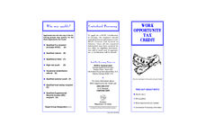 Work opportunity tax credit : put tax savings in the palm of your hand : find out about WOTC : how to use it, who qualifies, what requirements are needed, centralized processing information