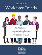 Georgia workforce trends, an analysis of long-term employment projections to 2020