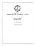House of Representatives Study Committee on Civics Education in Georgia : recommendations overview