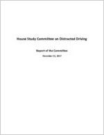 House Study Committee on Distracted Driving : report of the committee