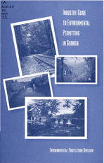 Industry guide to environmental permitting in Georgia / Environmental Protection Division ; photos by Todd Bethume