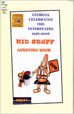 Georgia celebrates the interstates 1956-2006: kid stuff activity book [2007]