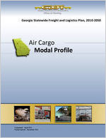 Georgia statewide freight and logistics plan, 2010-2050 : air cargo modal profile