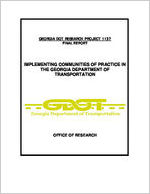 Implementing communities of practice in the Georgia Department of Transportation [Dec. 2014]