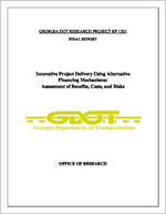 Innovative project delivery using alternative financing mechanisms : assessment of benefits, costs and risks