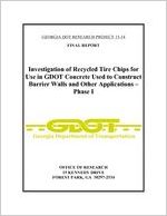 Investigation of recycled tire chips for use in GDOT concrete used to construct barrier walls and other applications