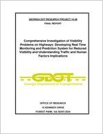 Comprehensive investigation of visibility problems on highways: developing real time monitoring and prediction system for reduced visibility and understanding traffic and human factors implications